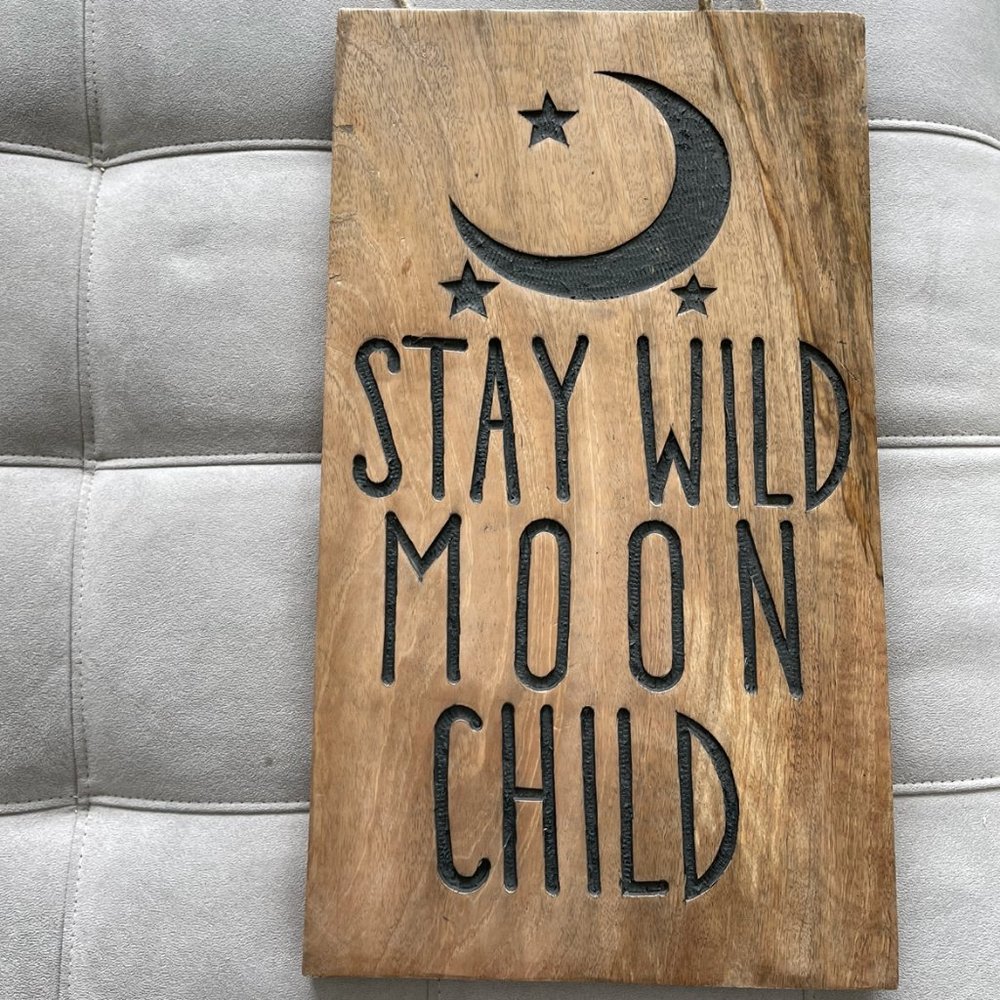 Stay Wild Mood Child Wooden Wall Sign